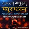 Madhurashtakam - Adharam Madhuram